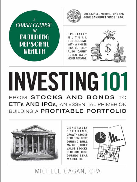 Investing 101 by Michele Cagan