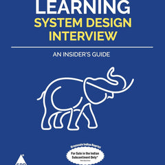 Machine Learning System Design Interview: An Insider's Guide – Grayscale Indian Edition