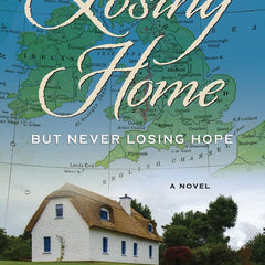 Losing Home: But Never Losing Hope: 2 by Joel Beeson