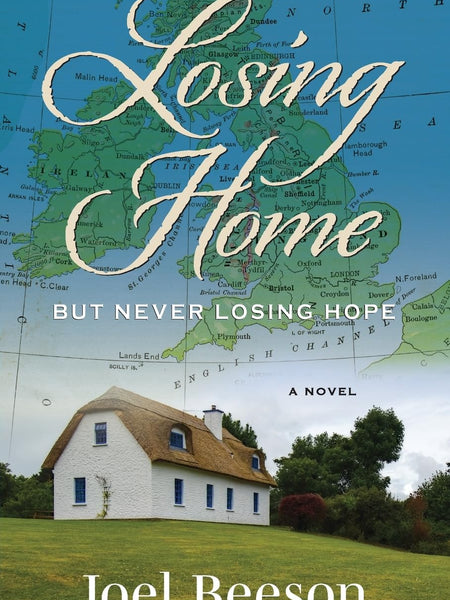 Losing Home: But Never Losing Hope: 2 by Joel Beeson