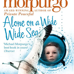 Alone on a Wide Wide Sea by Michael Morpurgo