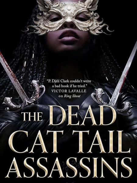 The Dead Cat Tail Assassins by P. Djèlí Clark