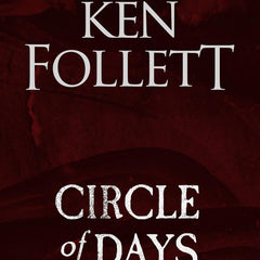 Circle of Days by Ken Follett