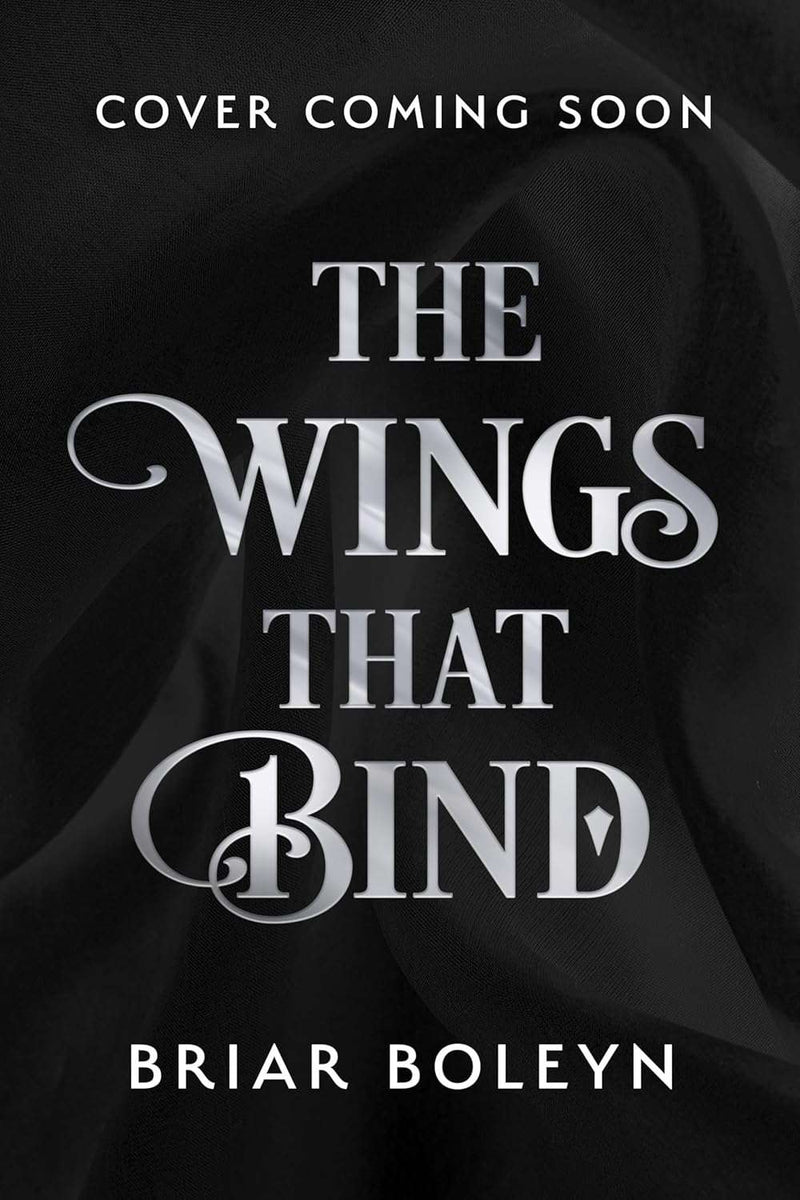 The Wings That Bind by Briar Boleyn