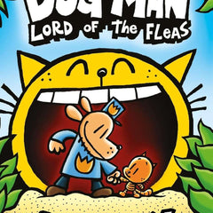 Dog Man #05 : Lord of The Fleas by Dav Pilkey