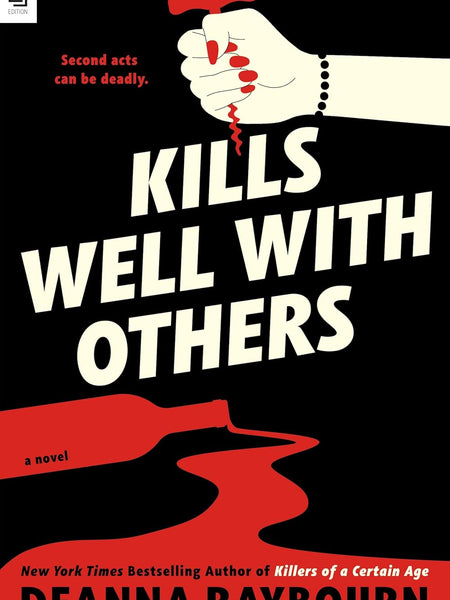 Kills Well with Others by Deanna Raybourn
