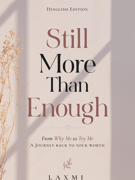 Still More Than Enough – The Truth About Love, Heartbreak & Finding Yourself | Emotional Healing & Self-Worth