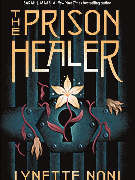 The Prison Healer by Lynette Noni