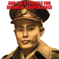 Aung San and the Struggle for Burmese Independence by Angelene Naw