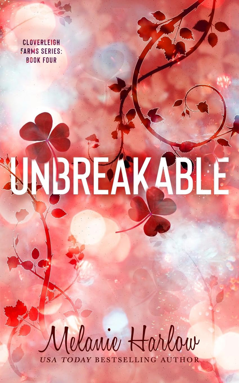 Unbreakable by Melanie Harlow