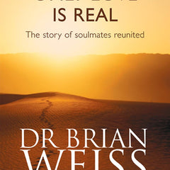 ONLY LOVE IS REAL by Dr. Brian Weiss