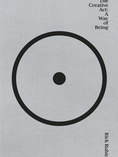 The Creative Act: A Way of Being Book by Rick Rubin