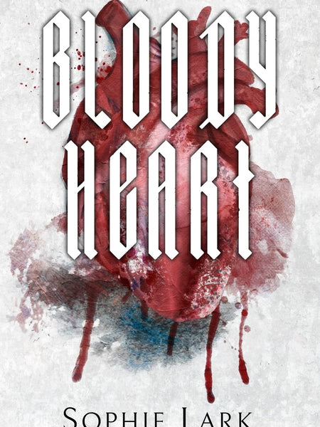 Bloody Heart by Sophie Lark