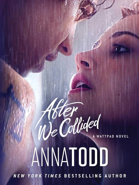 After We Collided (The After Series Book 2) by Anna Todd