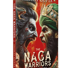 The Naga Warriors 2 by Akshat Gupta