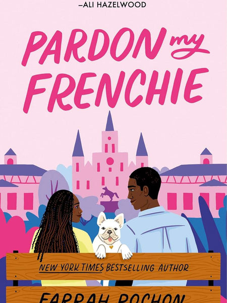 Pardon My Frenchie by Farrah Rochon