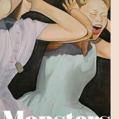 Monsters: A Fan's Dilemma: What Do We Do with Great Art by Bad People? by Claire Dederer