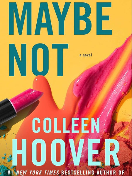 Maybe not by Colleen Hoover