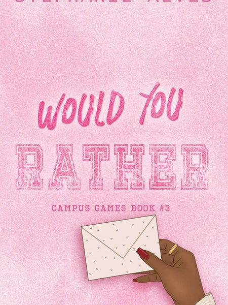 Would You Rather by Stephanie Alves