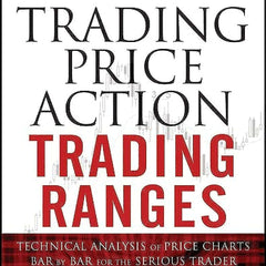 Trading Price Action Trading Ranges by Al Brooks
