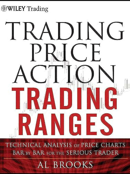 Trading Price Action Trading Ranges by Al Brooks
