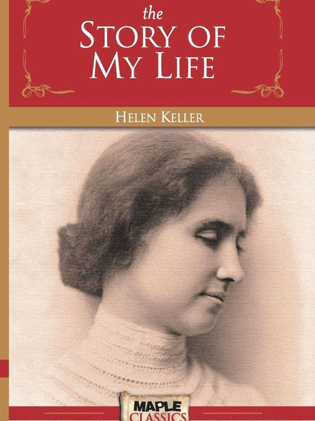 The Story of My Life  by Helen Keller