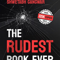 The Rudest Book Ever By Shwetabh Gangwar