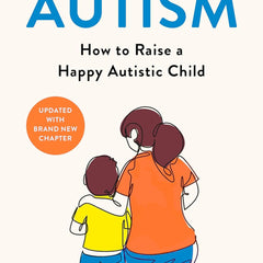 Autism: How to raise a happy autistic child by Jessie Hewitson