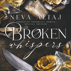 Broken Whispers (Special Edition Print): 2 (Special Discrete Edition - Perfectly Imperfect)  by Neva Altaj (Author)