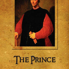 The Prince by Niccolo Machiavelli and W. K. Marriott