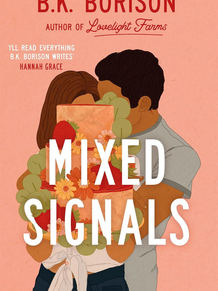 Mixed Signals: The Unmissable Sweet and Spicy Small-town Romance! (Lovelight, 3) by B.K. Borison