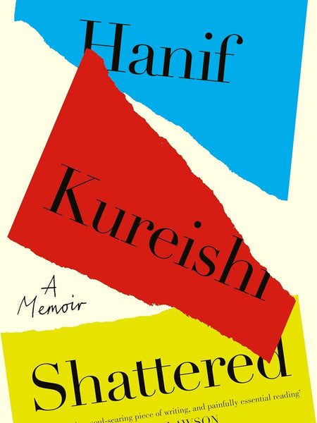 Shattered by Hanif Kureishi