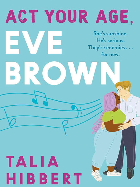 ACT YOUR AGE, EVE BROWN by Talia Hibbert