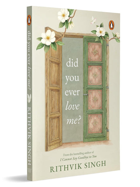 Did You Ever Love Me? by Rithvik Singh | Emotional Healing, Self-Love & Relationships Book for Deep Feelers (