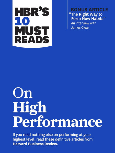 HBR's 10 Must Reads on High Performace by Harvard Business Review