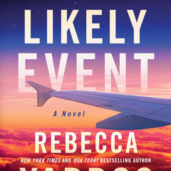 In the Likely Event by Rebecca Yarros