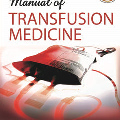 Manual of Transfusion Medicine by Ramadas Nayak and Rakshatha Nayak