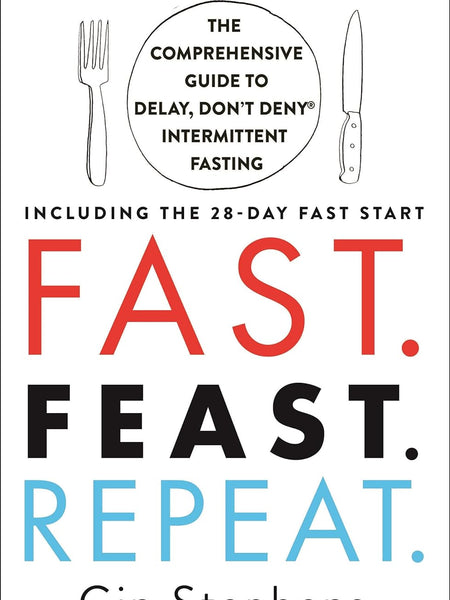 Fast. Feast. Repeat by Gin Stephens