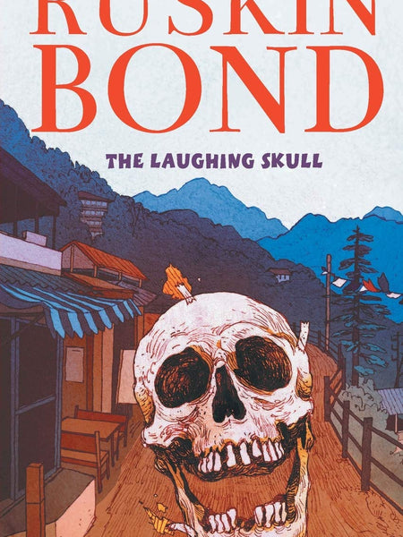 The Laughing Skull Book by Ruskin Bond