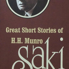 GREAT SHORT STORIES OF H H MUNRO [ SAKI ] by HH MUNRO