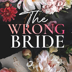 The Wrong Bride by Catharina Maura