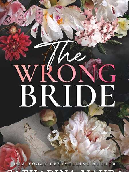 The Wrong Bride by Catharina Maura