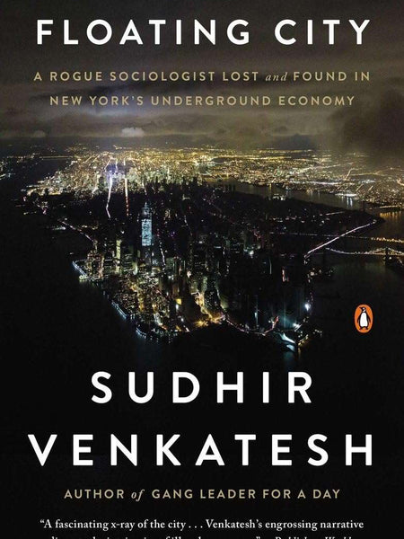Floating City by Sudhir Venkatesh