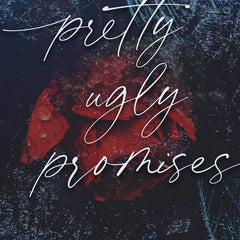 Pretty Ugly Promises by C.W. Farnsworth
