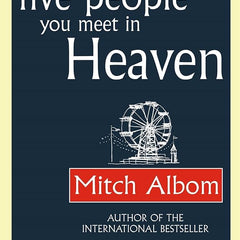 The Five People You Meet In Heaven By Mitch Albom