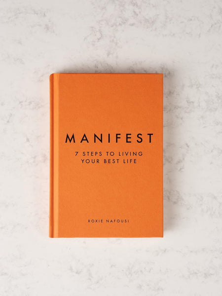 Manifest: 7 Steps to living your best life by Roxie Nafousi