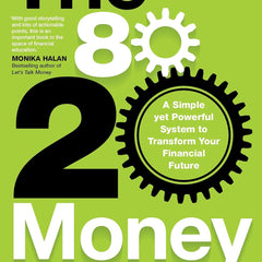 80-20 Money Makeover: A Simple Yet Powerful System to Transform Your Financial Future by Arun Kumar
