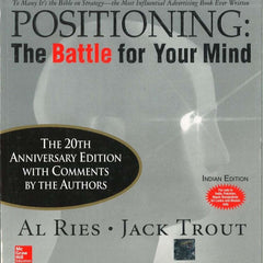 POSITIONING: THE BATTLE FOR YOUR MIND, 1ST EDN by Al Ries and Jack Trout