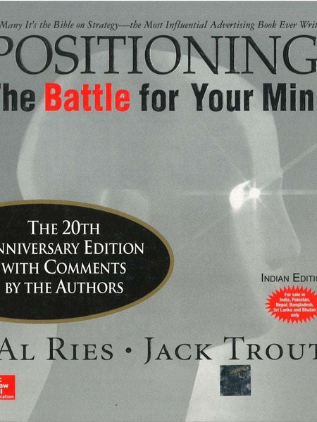 POSITIONING: THE BATTLE FOR YOUR MIND, 1ST EDN by Al Ries and Jack Trout