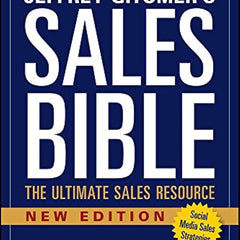 The Sales Bible: The Ultimate Sales Resource Book by Jeffrey Gitomer